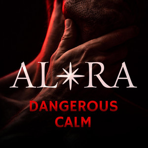 Dangerous Calm by ALØRA