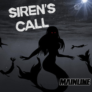 Siren's Call by Mainline