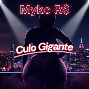 Un Culo Gigante by Myke R$