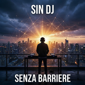 SENZA BARRIERE by SIN DJ
