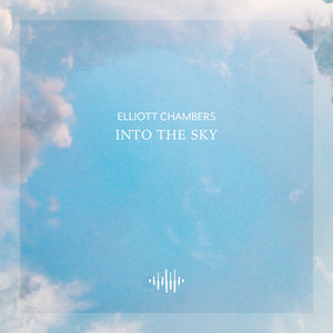 Into the Sky by Elliott Chambers