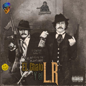 Chuy Michoacano - El Chato y El L.R