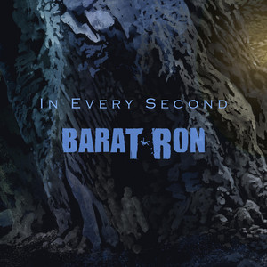 In Every Second by Baratron