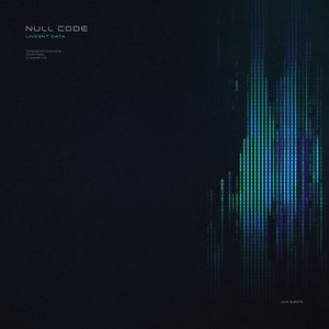Uns3Nt Data - LoFi by Null Code