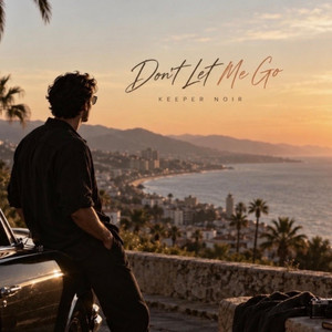 Don't let me go by Keeper Noir