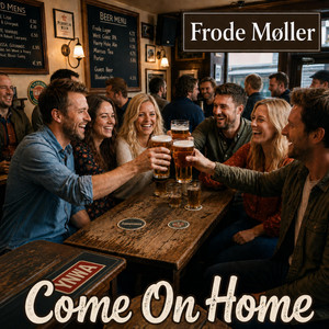 Come On Home by Frode Møller