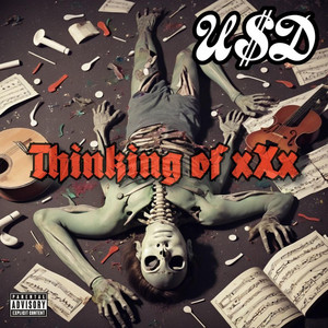 Thinking of xXx by Upstate Skandelouz, UpState Drip