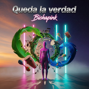 Queda la verdad by Bicha Pink