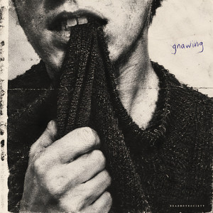 Gnawing by DeadBoySociety