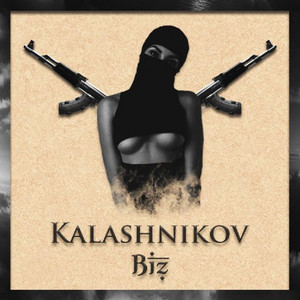 Biz - Kalashnikov