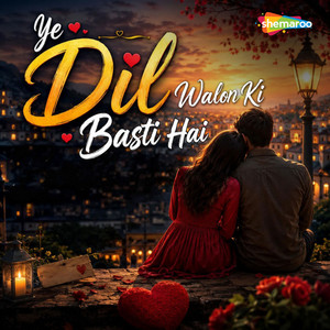Ye Dilwalon Ki Basti Hai by Ram Shankar, Preeti Uttam