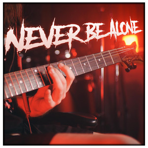Never Be Alone by RaneMusic