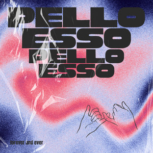 forever and ever by Pello Esso