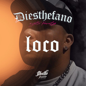 Loco by Diesthefano
