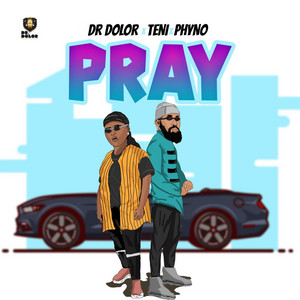 Pray by Dr Dolor, Teni, Phyno