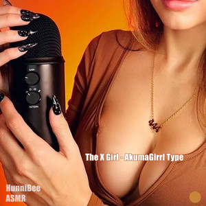 The X Girl - AkumaGirrl Type - Single by HunniBee ASMR | Spotify