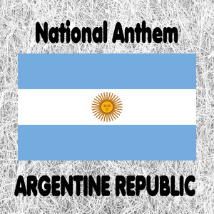 Sound Souvenirs - Argentina – National Anthem (Himno Nacional Argentino – short)