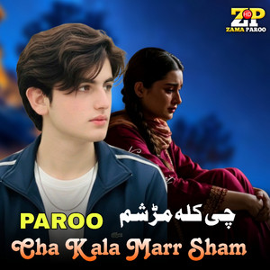 Paroo - Cha Kala Marr Sham