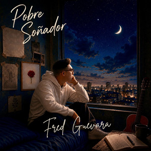 Pobre Soñador by Fred Guevara