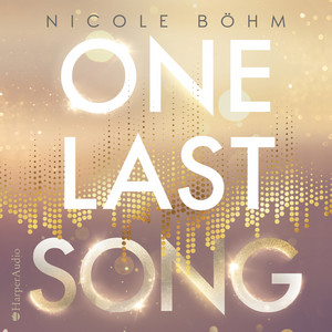 One Last Song (Ungekürzt)