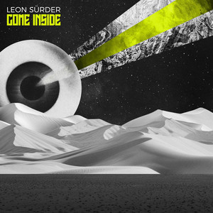 Come Inside by Leon Sürder