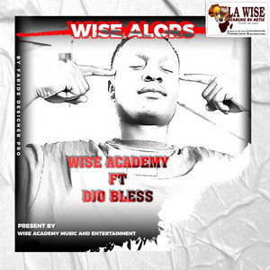 Wise Academy - Wise alors (feat. Djo Bless)