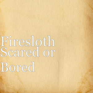 Scared or Bored - Radio Edit by Firesloth