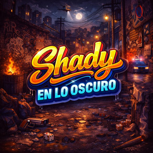 Shady En Lo Oscuro by Yeral El De Lo Palo