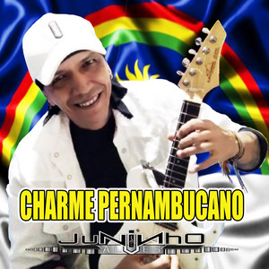 Juninho Alves - Charme Pernambucano