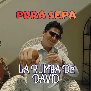 PURA SEPA by LA RUMBA DE DAVID