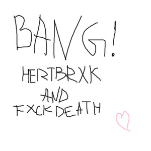 FXCKDEATH — Bang!