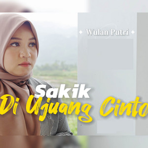 Sakik Di Ujuang Cinto by Wulan Putri