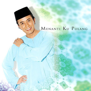 Menanti Ku Pulang