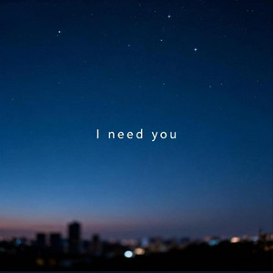 I Need You (宿命氛围感) - Single by 乌托邦| Spotify