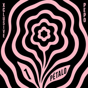 1 PÉTALO by Xclusive, Pepo