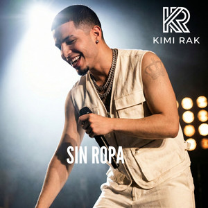 Sin Ropa by Kimi Rak