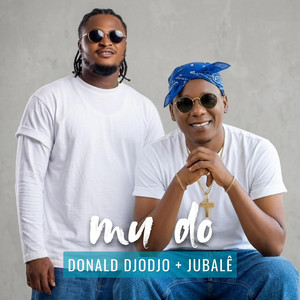 Donald DJODJO - Mu do (feat. JUBALÊ)