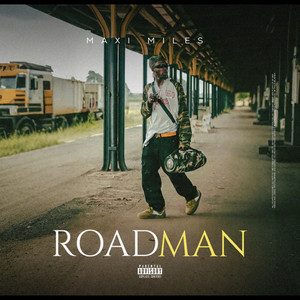 Roadman by Maxi miles