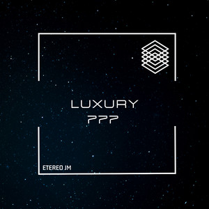 LUXURY 777 - Single - ETEREO JM | Spotify