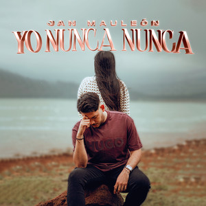 Yo Nunca Nunca by Jan Mauleón