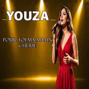 YOUZAPROD - Pour Toi Ma Maman Chérie