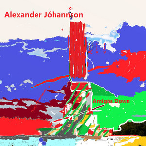 Amigos Down (Song of Obedience) by Alexander Jóhannson