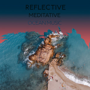 zZz Reflective Meditative Ocean Music zZz album