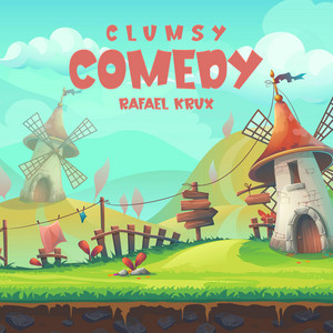Rafael Krux - Clumsy Comedy