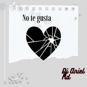 No te gusta by Dj Aniel Rd