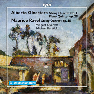 Ginastera & Ravel: Works for String Quartet