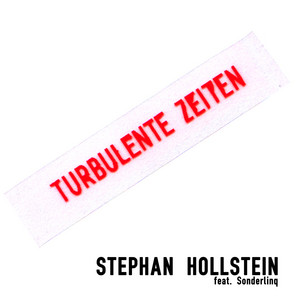 Turbulente Zeiten - Radio Version by Stephan Hollstein, Sonderlinq