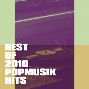 Best of 2010 Popmusik Hits album