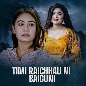 Timi Raichhau Ni Baiguni