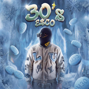 30s by E$cO